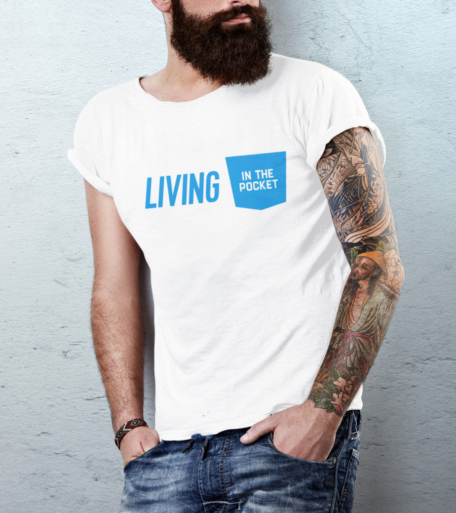 Living In The Pocket Blue Text Iconic Phrase T-Shirt