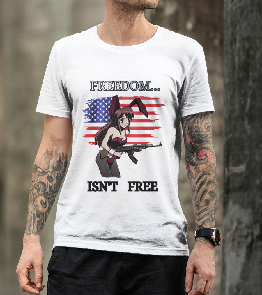 FREEDOM ISN'T FREE Bunny Girl With Gun And American Flag T-Shirt