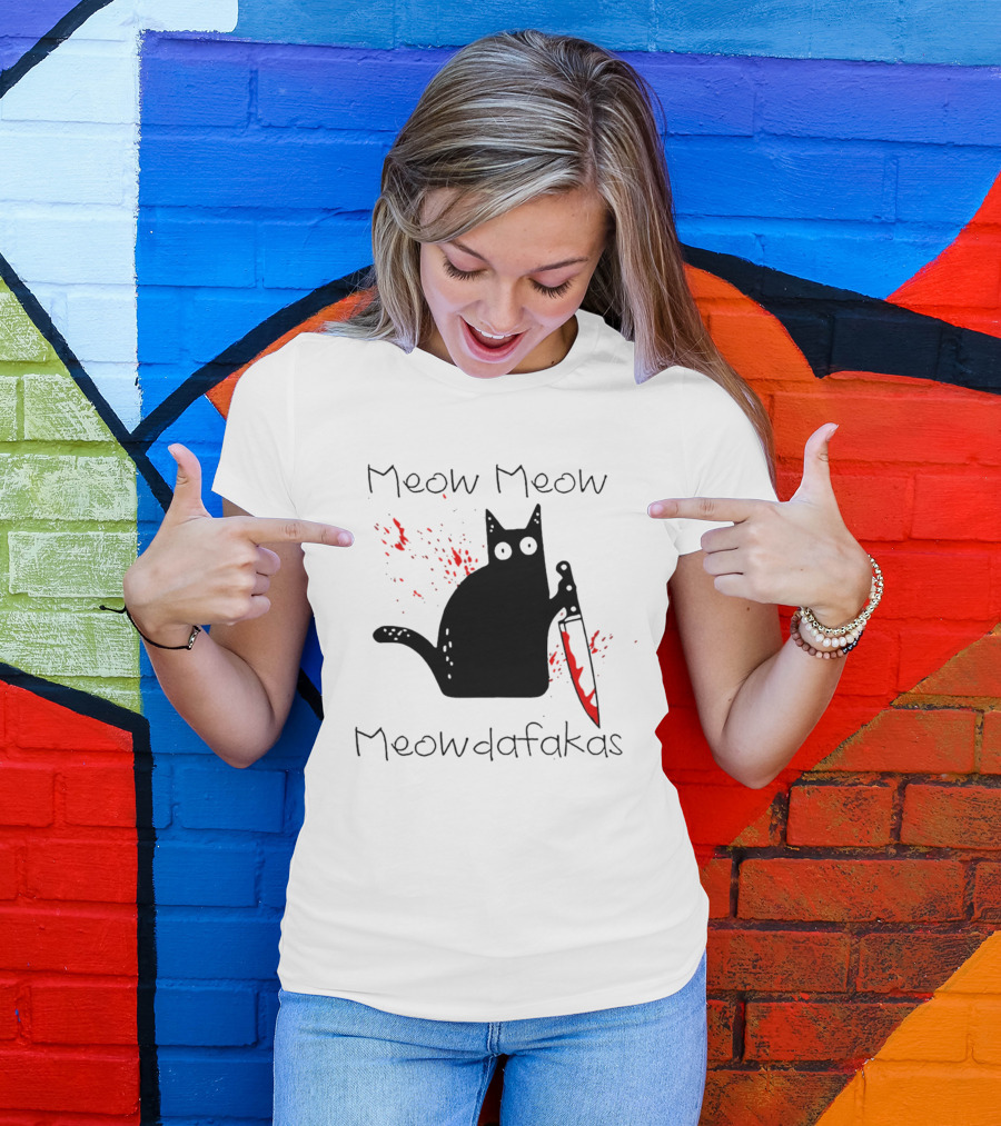 Meow Meow Meowdafakas Halloween Cat With Bloody Knife T-Shirt