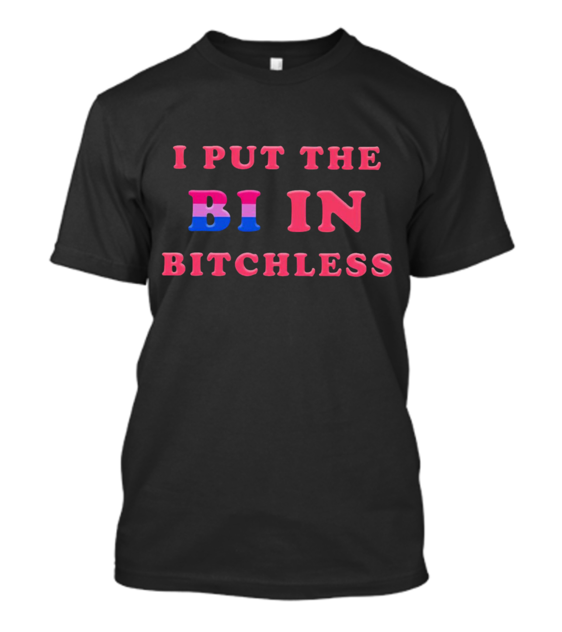 Vasaricore I Put The Bi In Bitchless Pride Playful T-Shirt