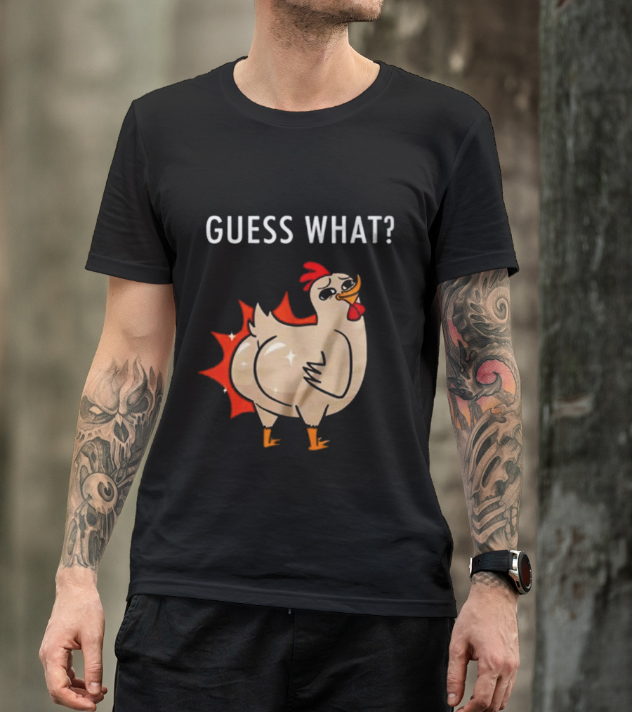 Chicken Guess What Funny Chicken Butt Joke T-Shirt