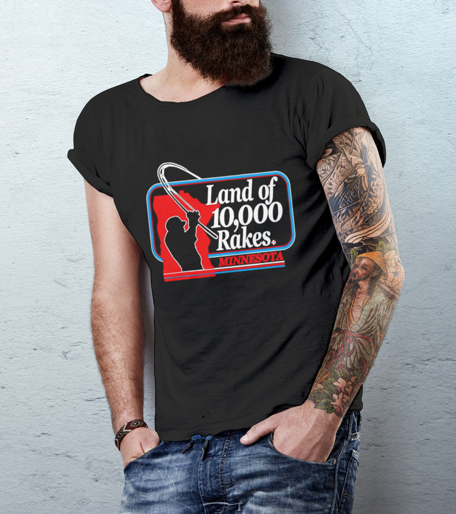 Land Of 10,000 Rakes Minnesota Fishing T-Shirt