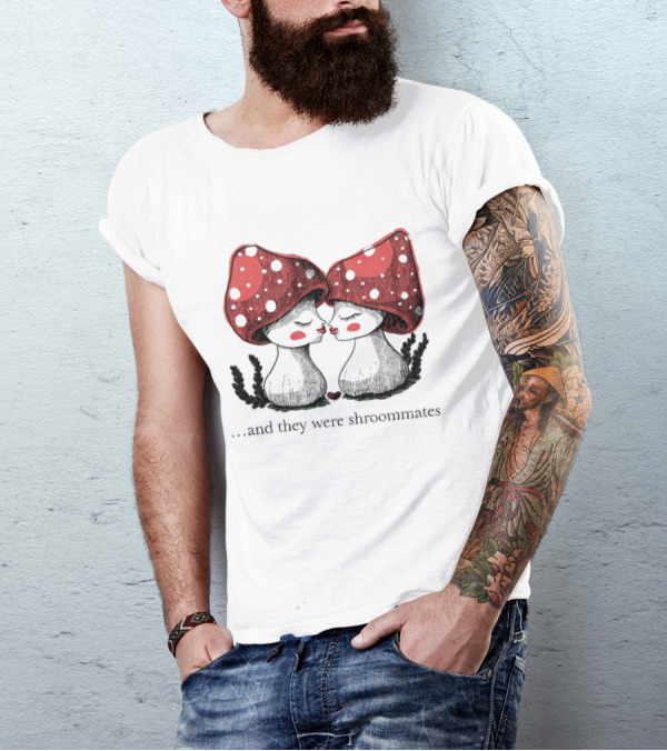 Two Mushrooms With Red Caps In Love And They Were Shroommates T-Shirt