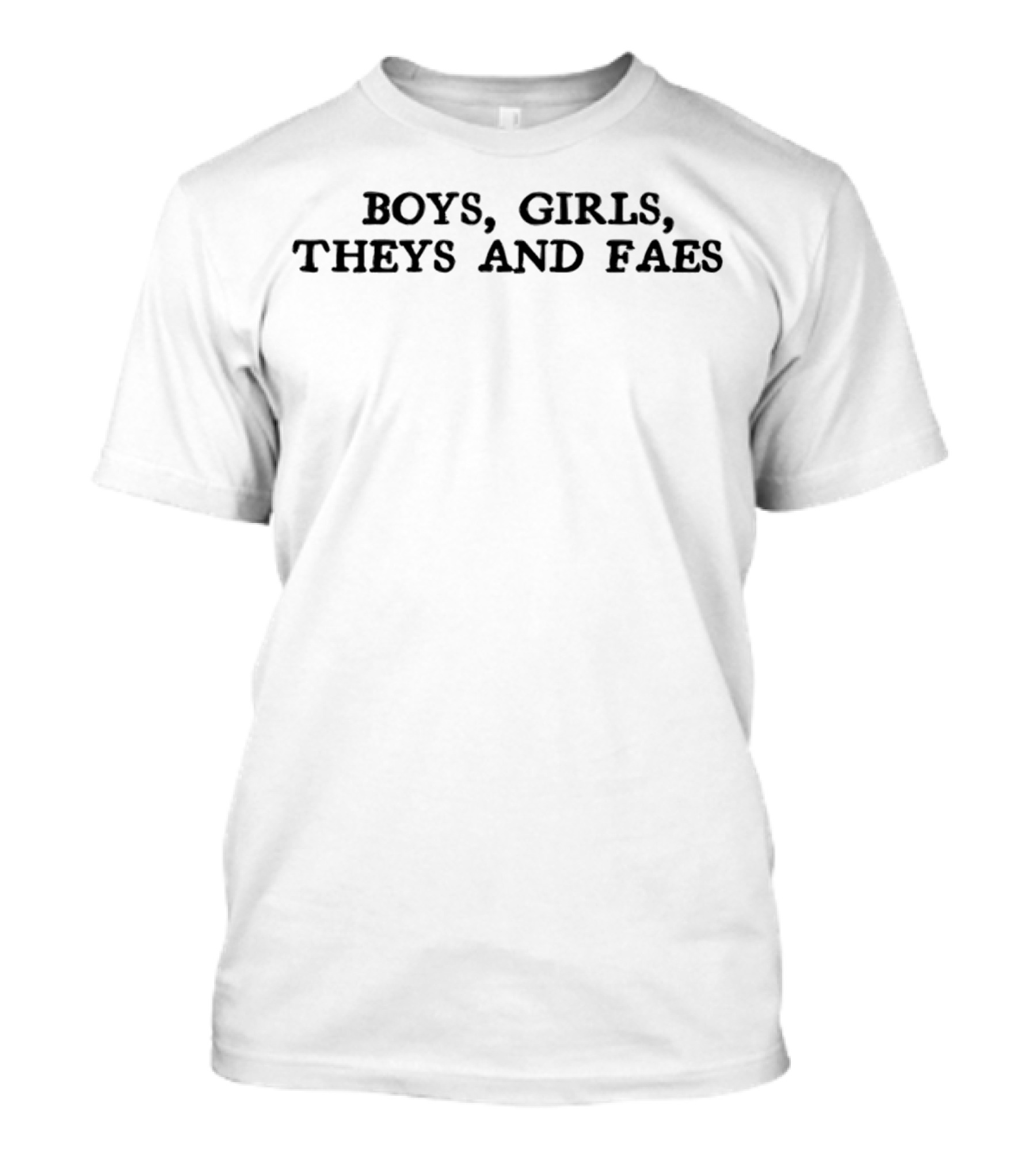Boys Girls Theys And Faes Inclusive Expression T-Shirt
