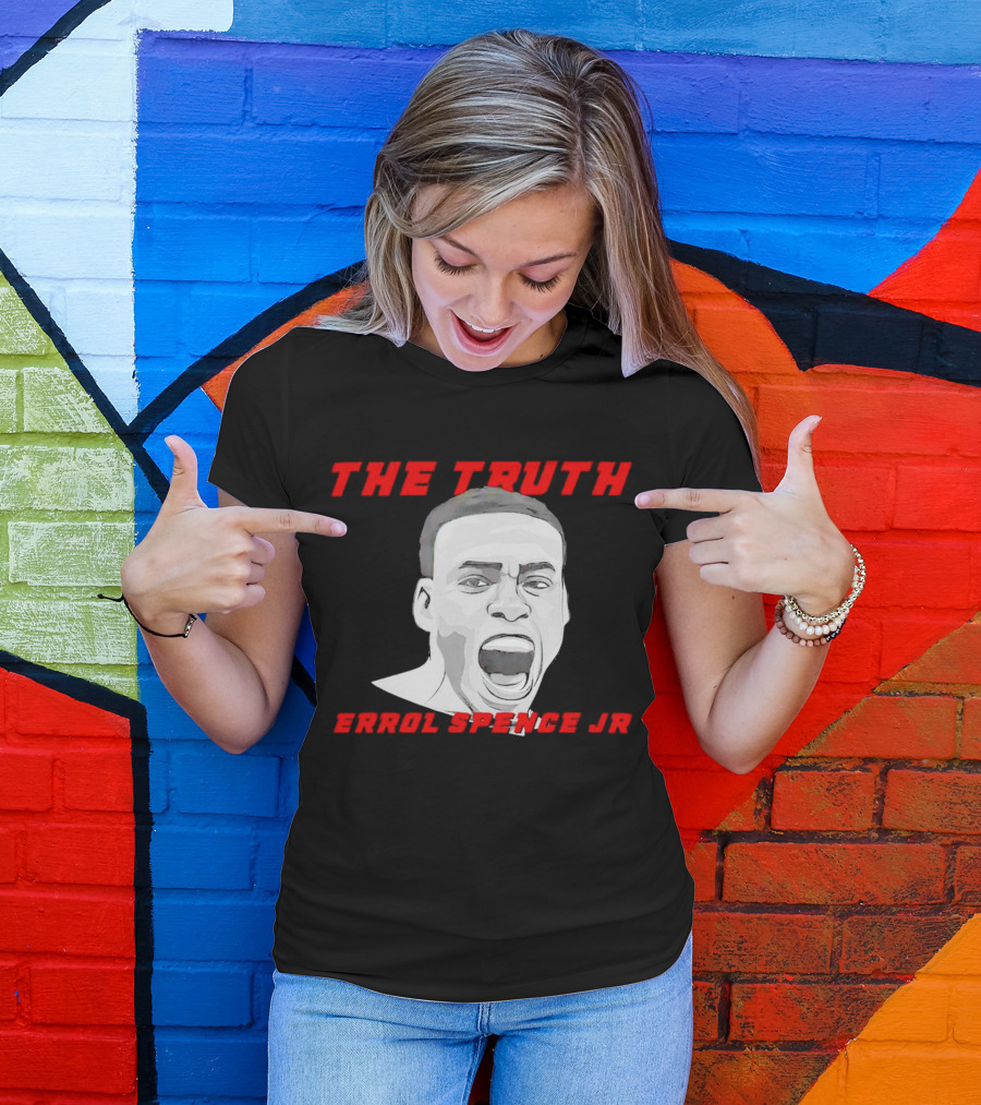 Errol Spence Jr The Truth Bold Expression T-Shirt