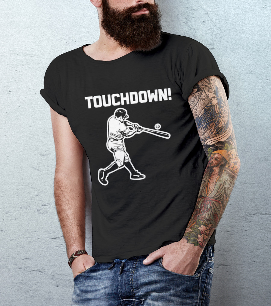TOUCHDOWN Baseball Batter With Bat And Ball T-Shirt