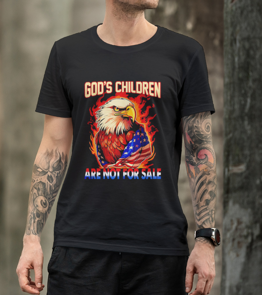 God's Children Are Not For Sale Eagle American Flag Fire T-Shirt