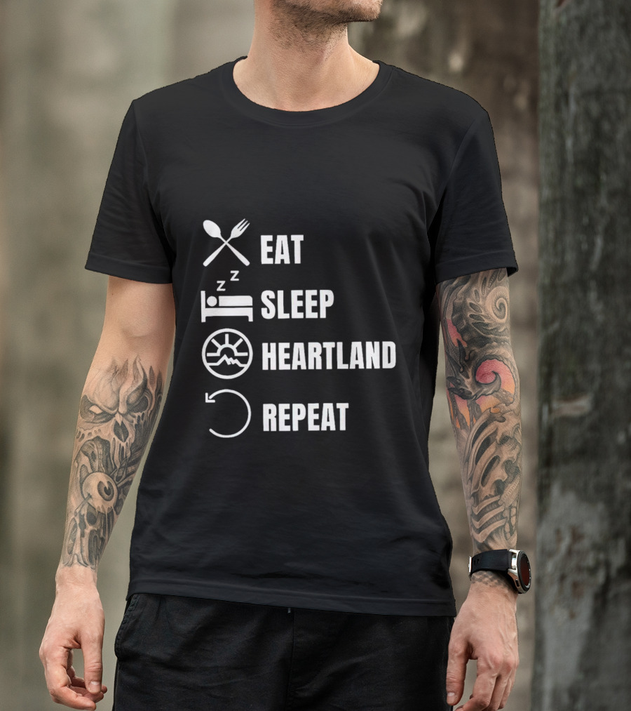 Eat Sleep Heartland Repeat Dining Sleeping Cycle T-Shirt