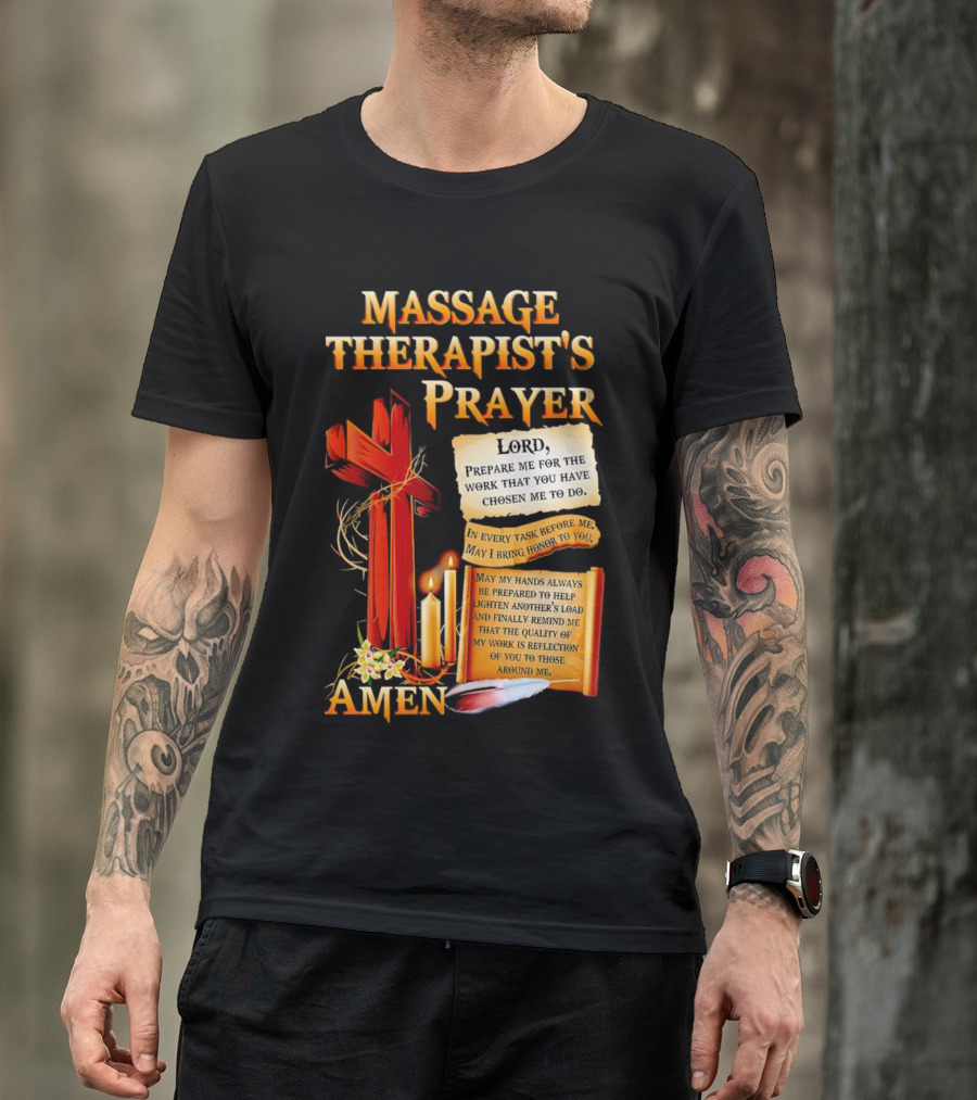 Massage Therapist's Prayer Lord Prepare Me Amen Candles Cross T-Shirt