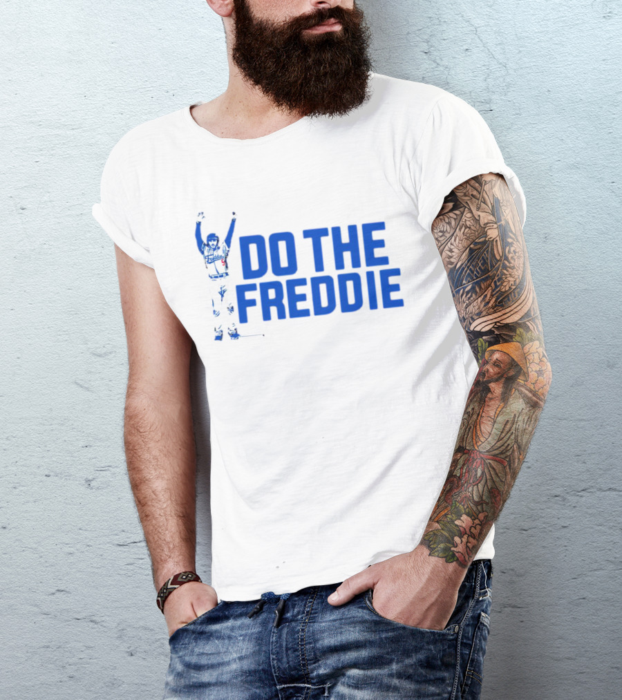 Freddie Freeman Do The Freddie Los Angeles Dodgers Baseball T-Shirt