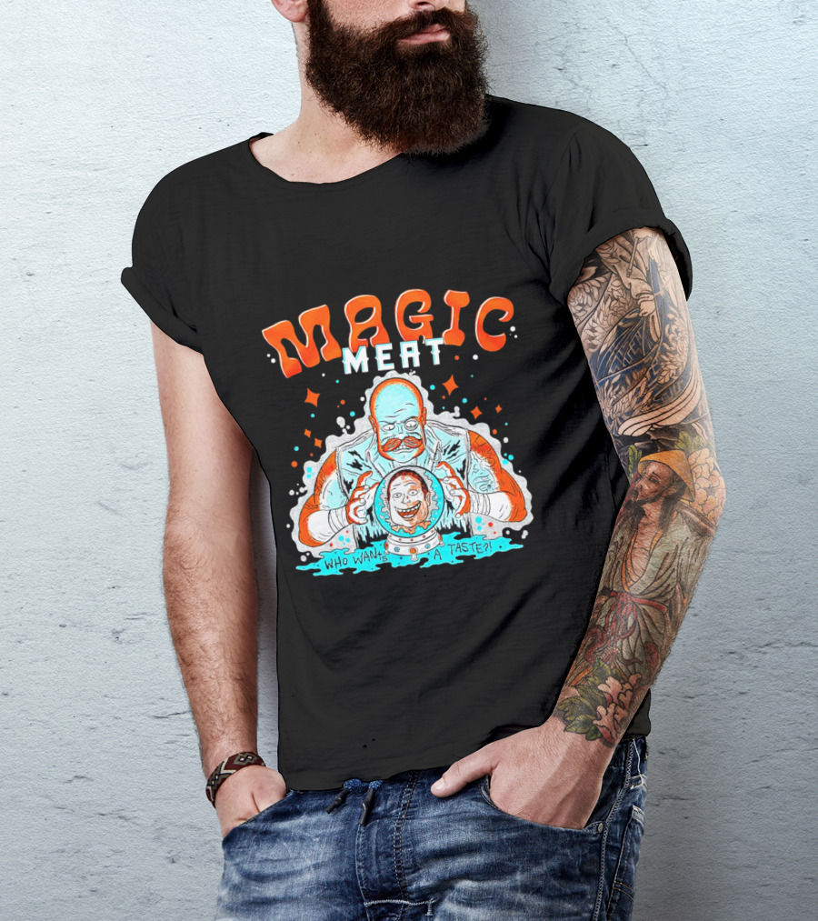 Magic Meat Who Wants A Taste Fortune Teller Chef T-Shirt