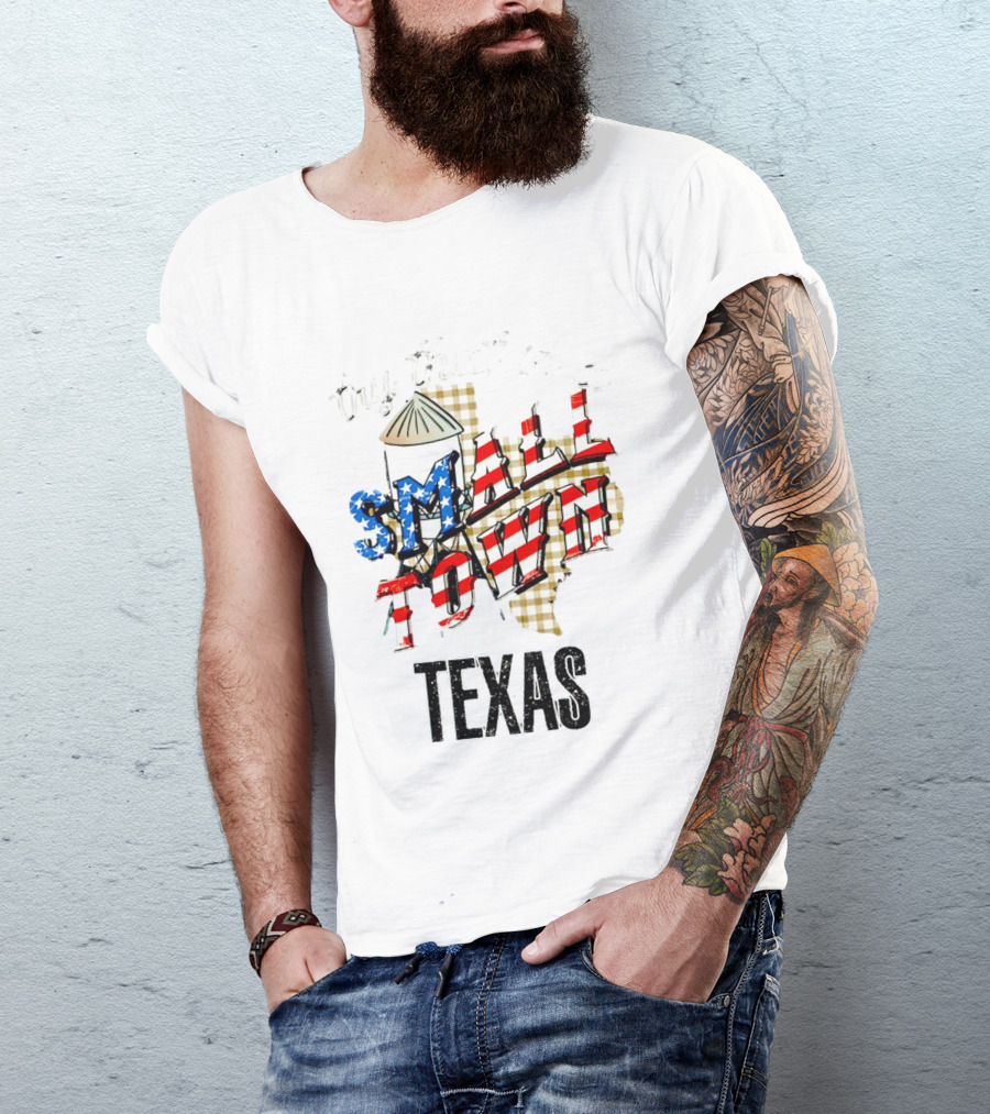 Try That In A Small Town Texas American Flag T-Shirt