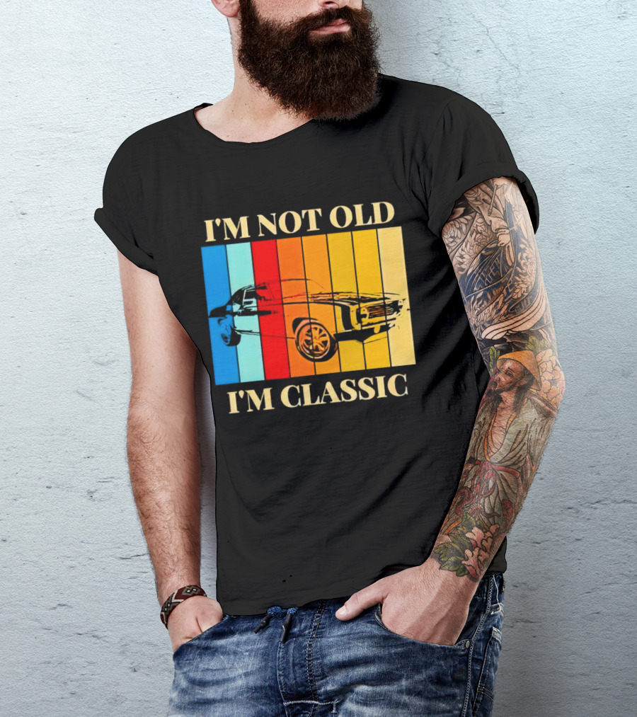 I'm Not Old I'm Classic Vintage Car Stripes T-Shirt