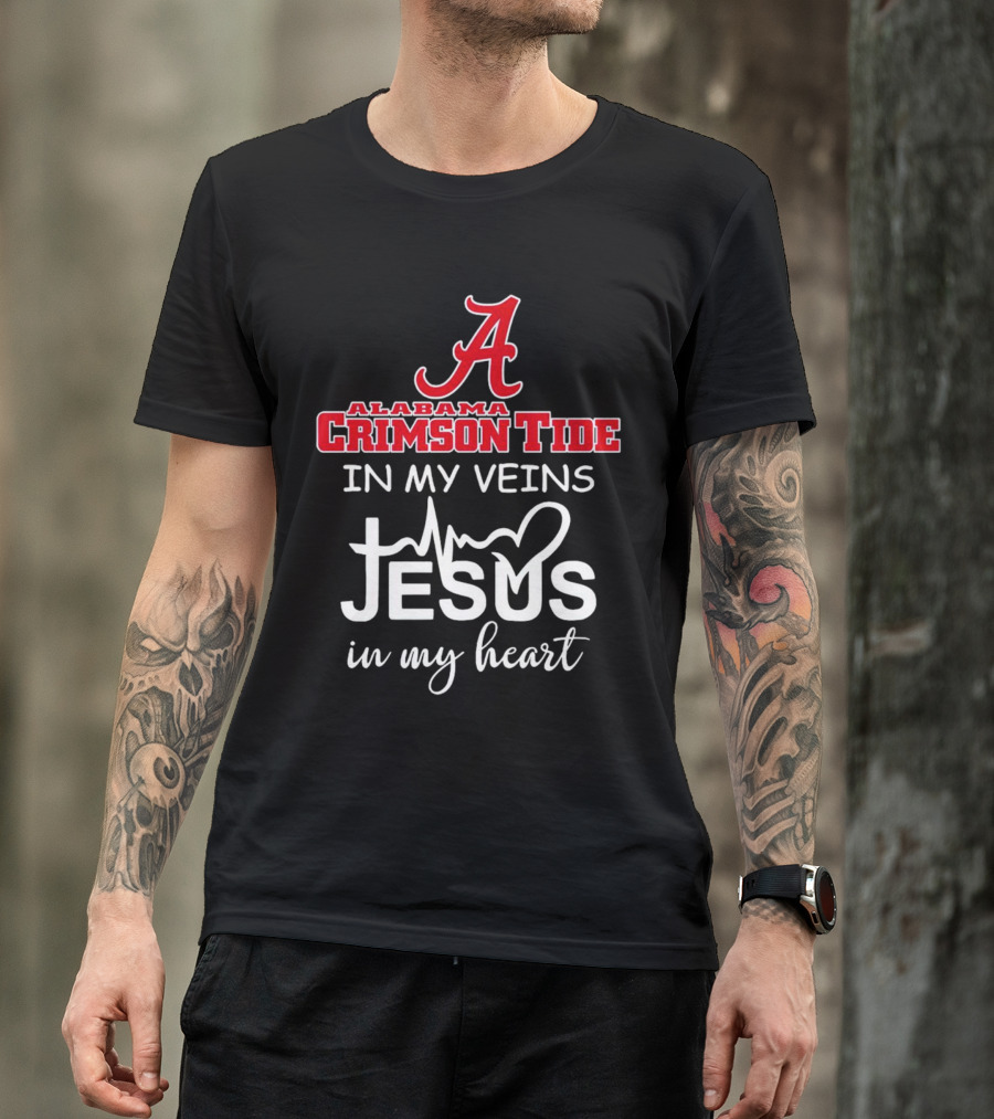 Alabama Crimson Tide In My Veins Jesus In My Heart T-Shirt