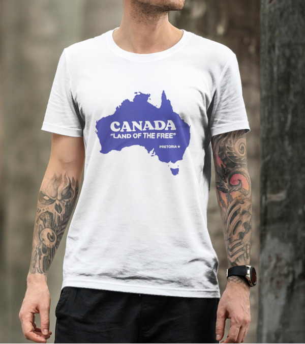 Canada Land Of The Free Australia Pretoria T-Shirt
