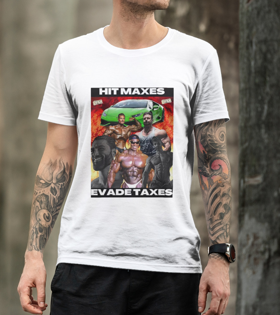 Hit Maxes Evade Taxes Comedy Muscle Car Money Fire T-Shirt