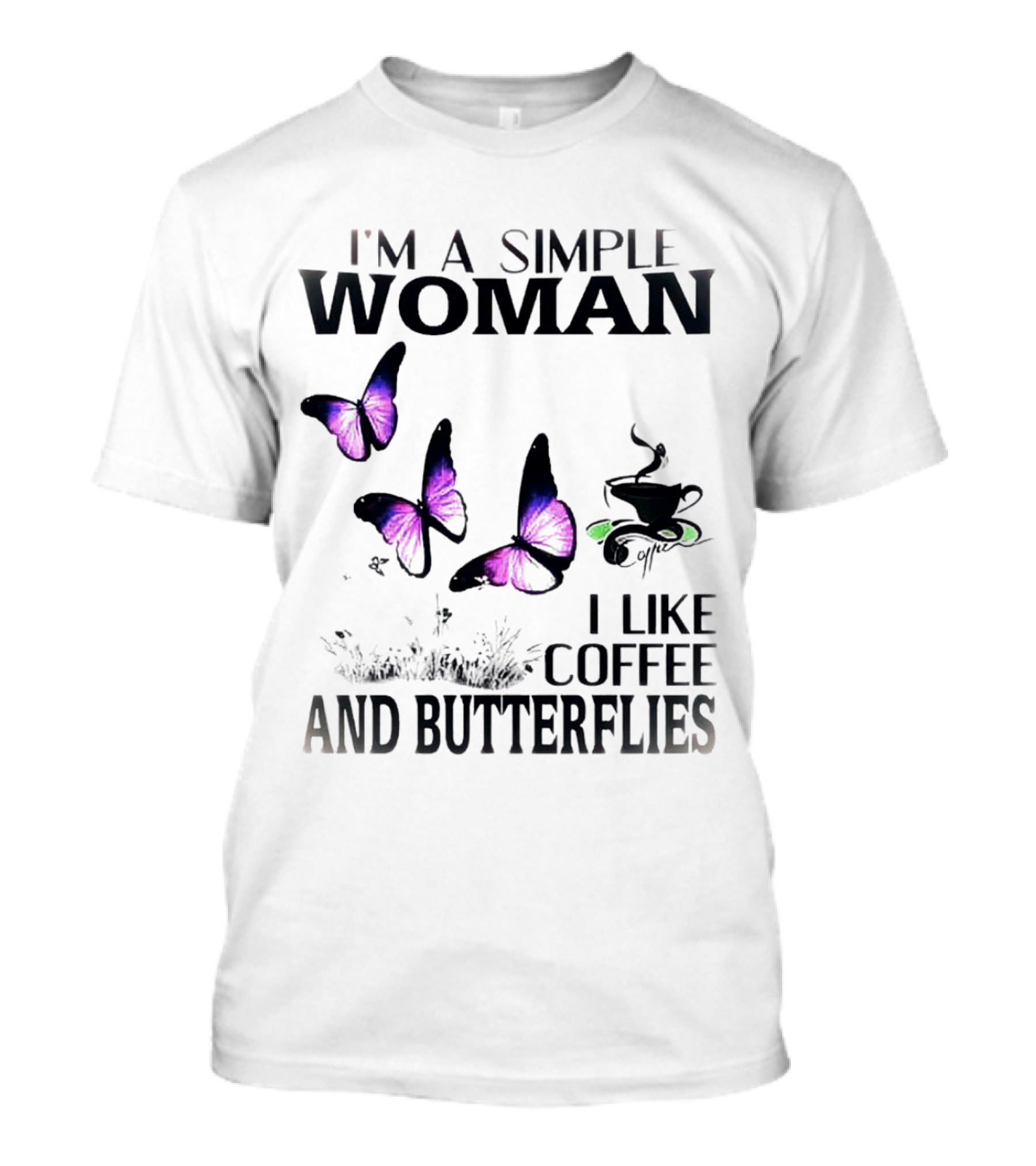 I'm A Simple Woman I Like Coffee And Butterflies Purple Wings Cup T-Shirt