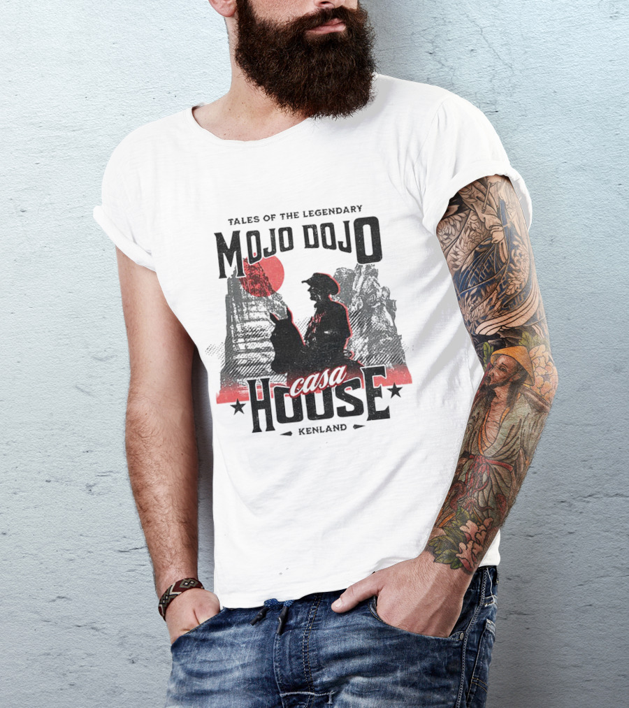 Tales Of The Legendary Mojo Dojo Casa House Kenland T-Shirt
