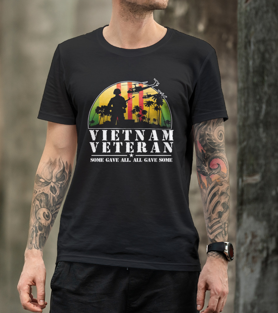 Vietnam Veteran Some Gave All All Gave Some Helicopter Soldier Silhouette Tropical Scene T-Shirt