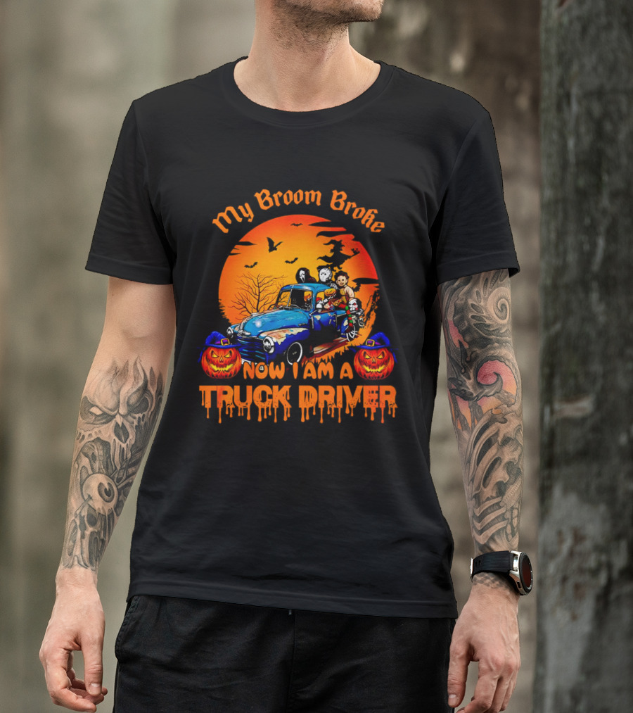 My Broom Broke Now I Am A Truck Driver Halloween Truck With Pumpkins And Ghosts T-Shirt