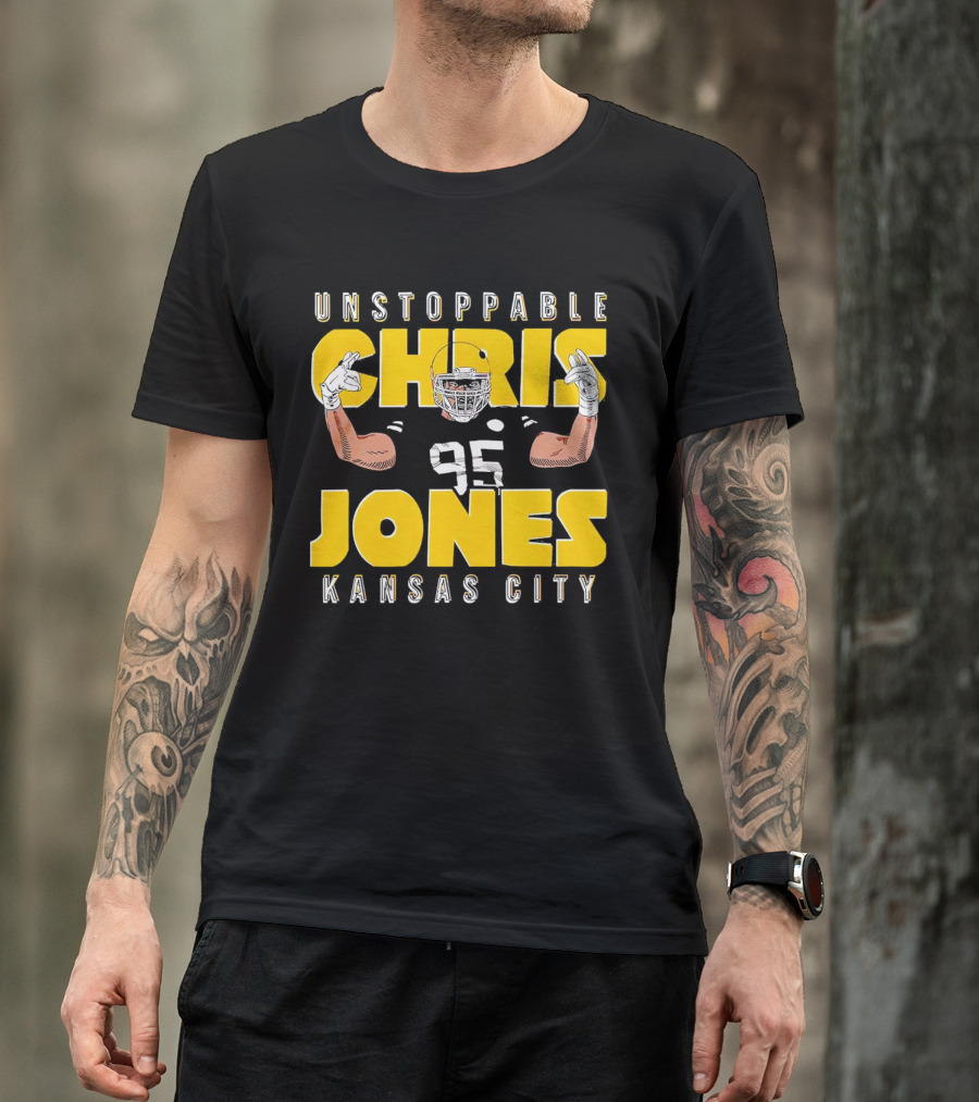 Unstoppable Chris Jones 95 Kansas City Football Energetic Champion T-Shirt