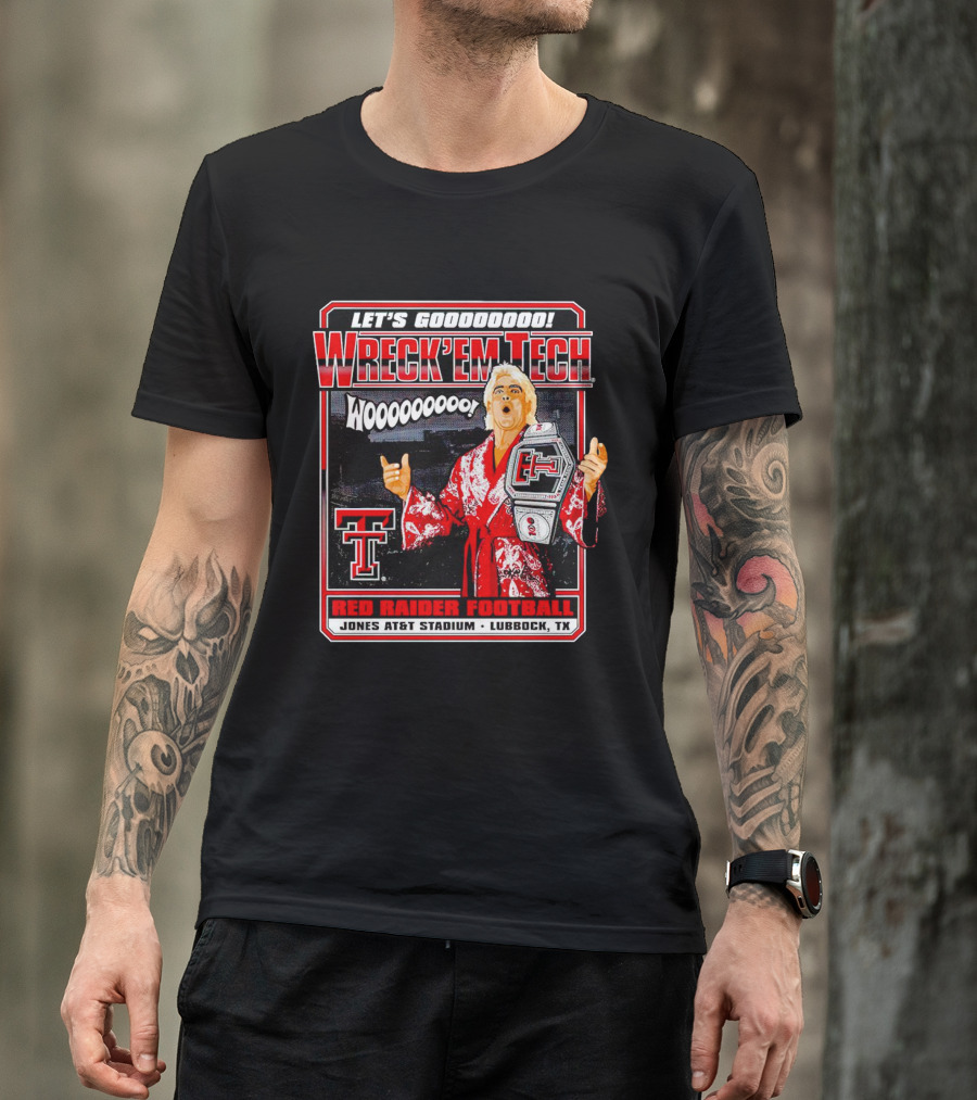 LET'S GOOOOOO WRECK'EM TECH WOOOOOOOOO RED RAIDER FOOTBALL JONES AT&T STADIUM LUBBOCK TX T-Shirt