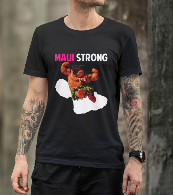 Maui Strong Hawaii Community Foundation Strength Significance T-Shirt