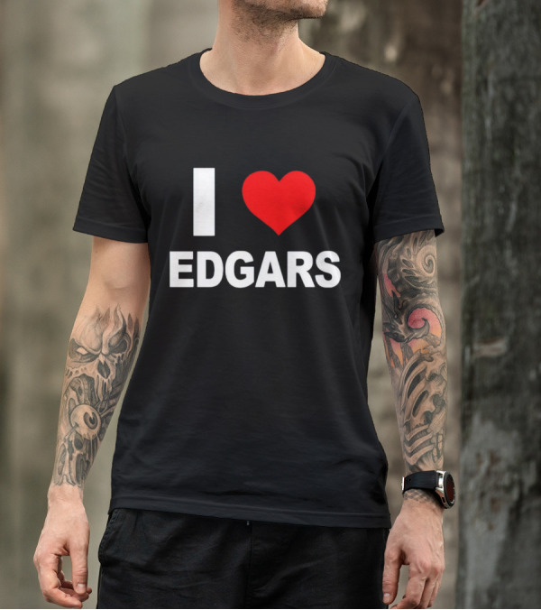 I Love Edgars T-Shirt