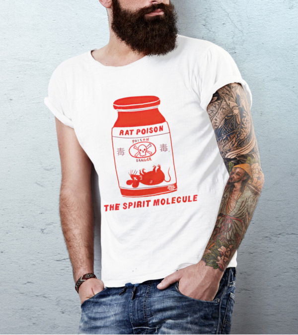 RAT POISON THE SPIRIT MOLECULE POISON DANGER SKULL CROSSBONES Rat T-Shirt