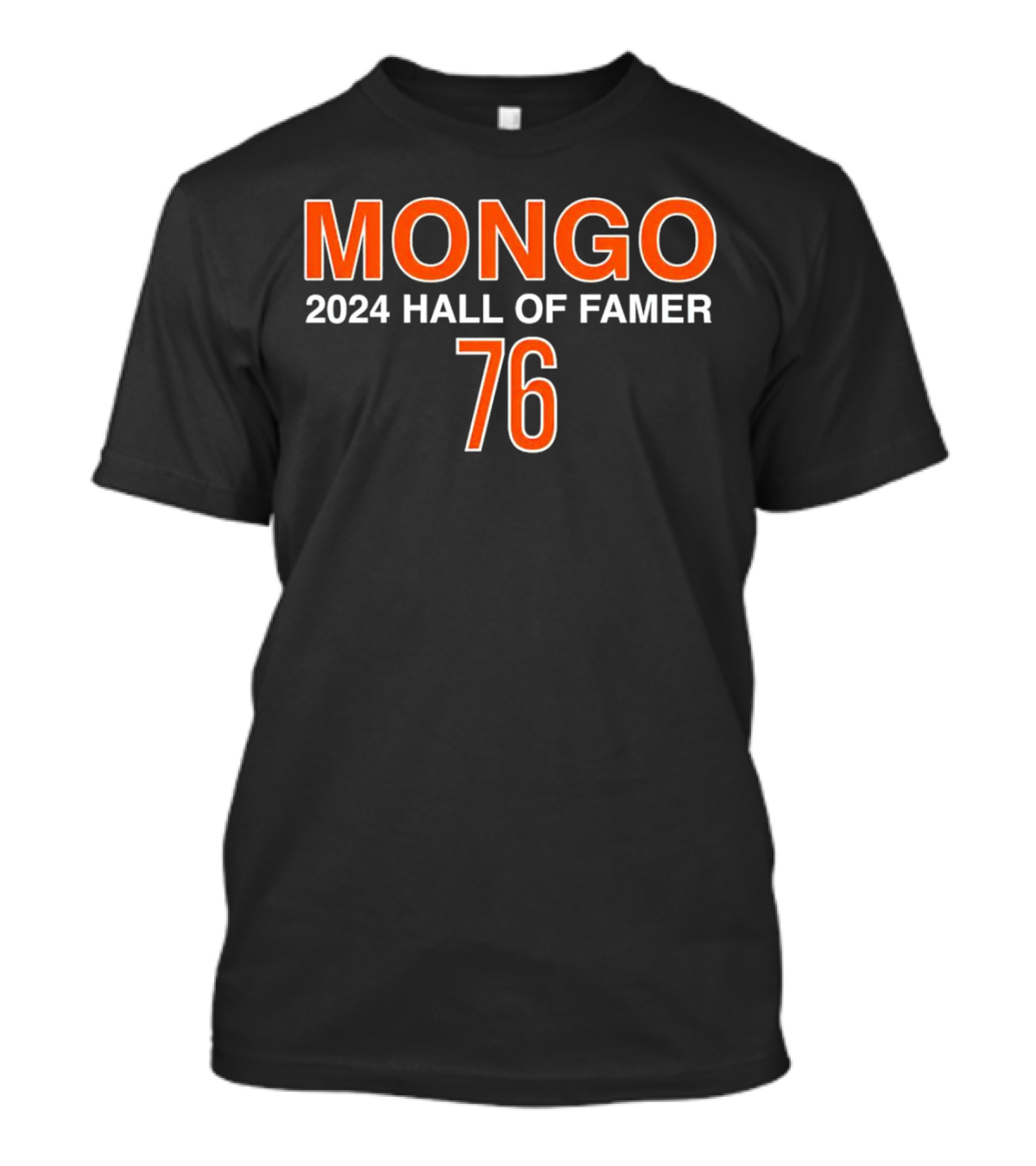 Mongo 2024 Hall Of Famer 76 T-Shirt