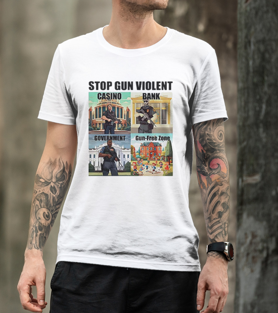 Stop Gun Violent Casino Bank Government Gun-Free Zone T-Shirt