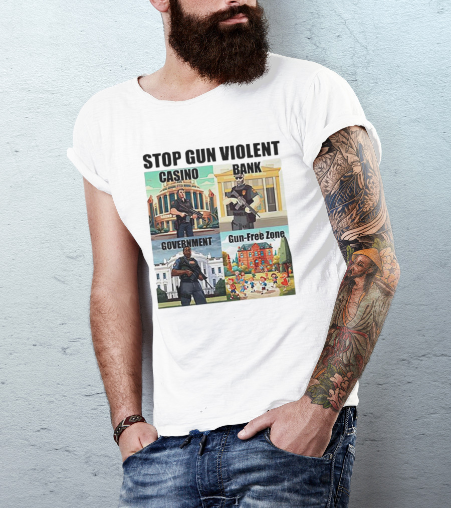 Stop Gun Violent Casino Bank Government Gun-Free Zone T-Shirt