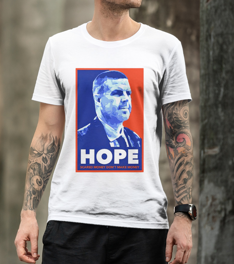 HOPE Billy Napier Scared Money Don't Make Money T-Shirt