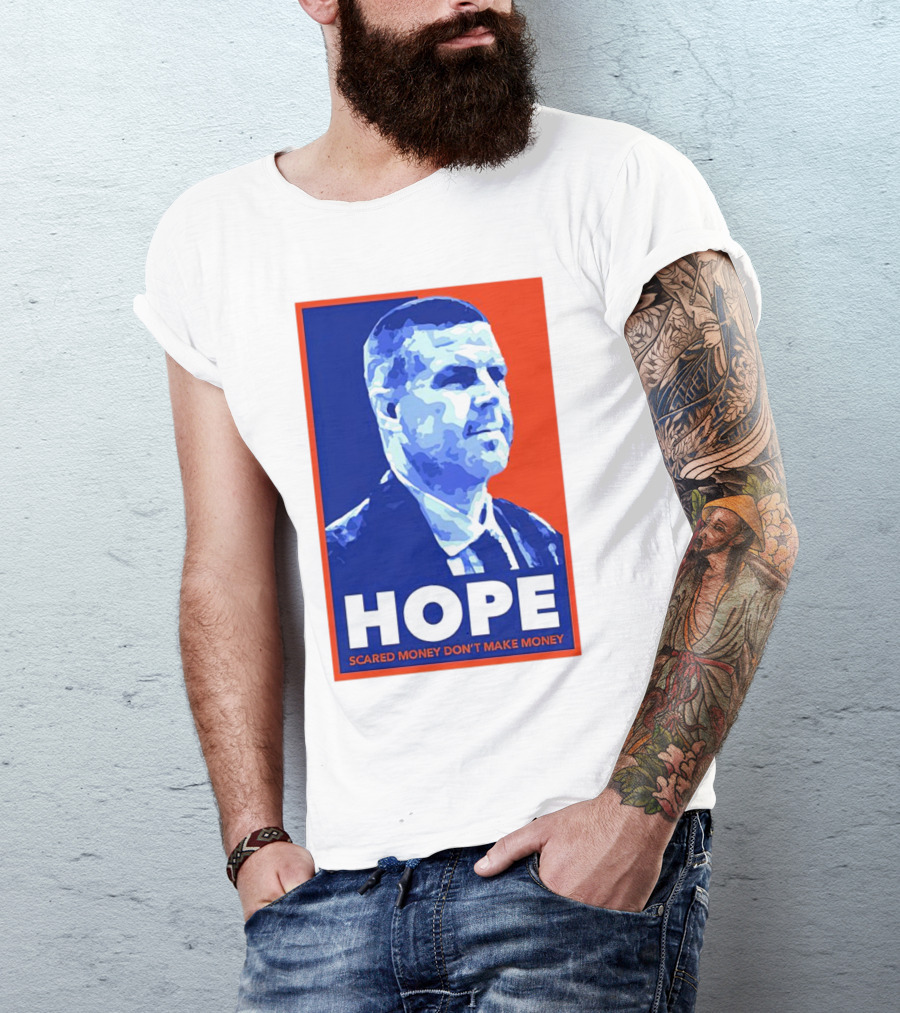 HOPE Billy Napier Scared Money Don't Make Money T-Shirt