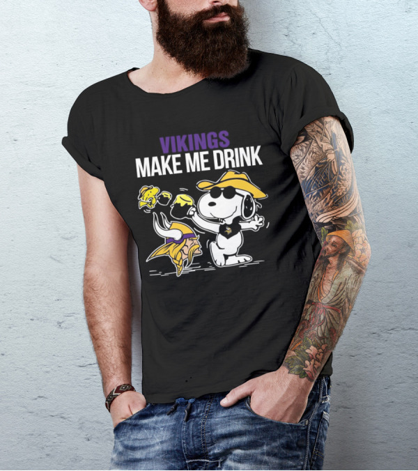 Vikings Snoopy Make Me Drink Fun T-Shirt