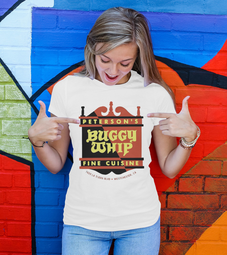 Peterson's Buggy Whip Fine Cuisine Westchester CA 7420 La Tijera Blvd Vintage Restaurant T-Shirt