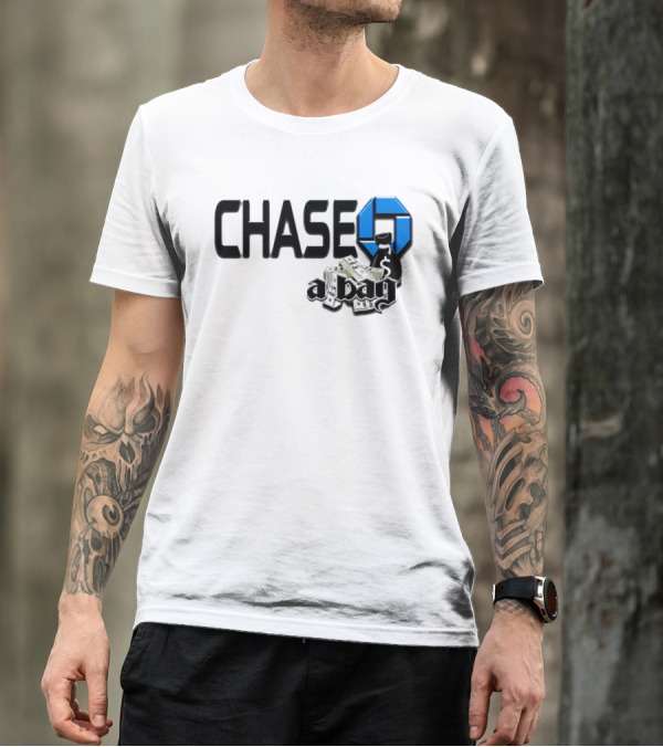 CHASE A Bag T-Shirt