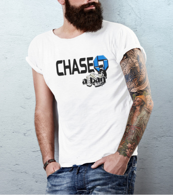 CHASE A Bag T-Shirt