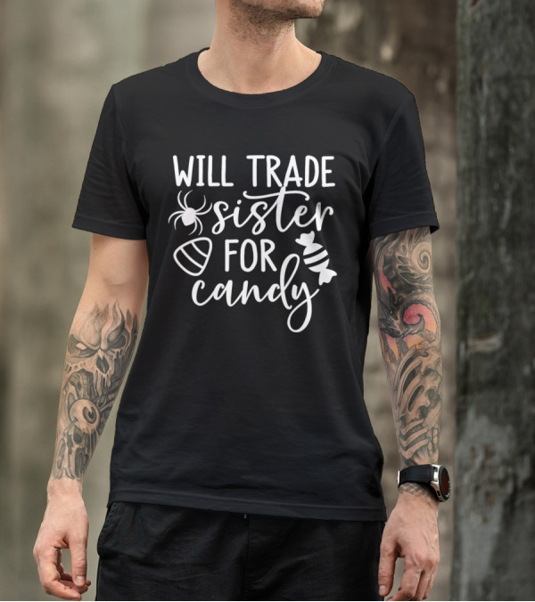 Will Trade Sister For Candy Halloween Spider And Candy Icons T-Shirt