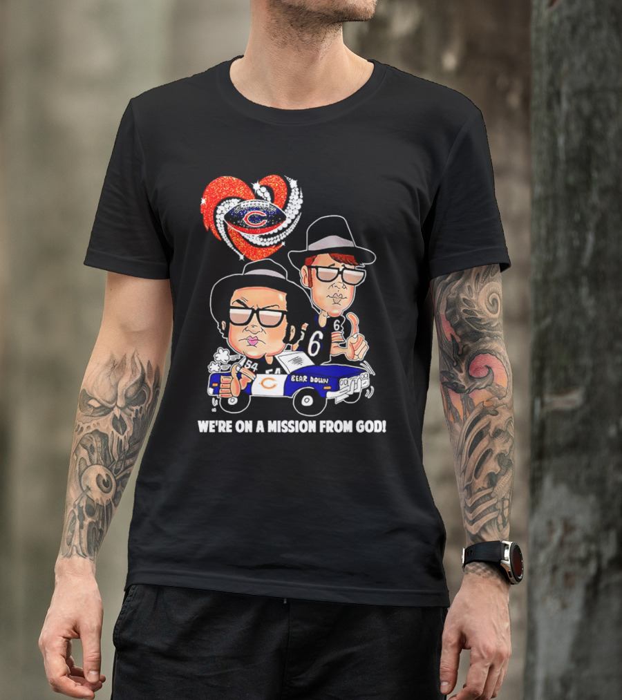 Chicago Bears We're On A Mission From God With Blues Brothers Theme T-Shirt