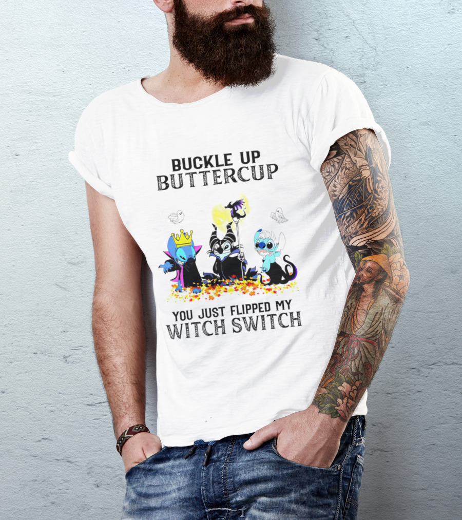 Buckle Up Buttercup You Just Flipped My Witch Switch Halloween Stitch Hocus Pocus T-Shirt
