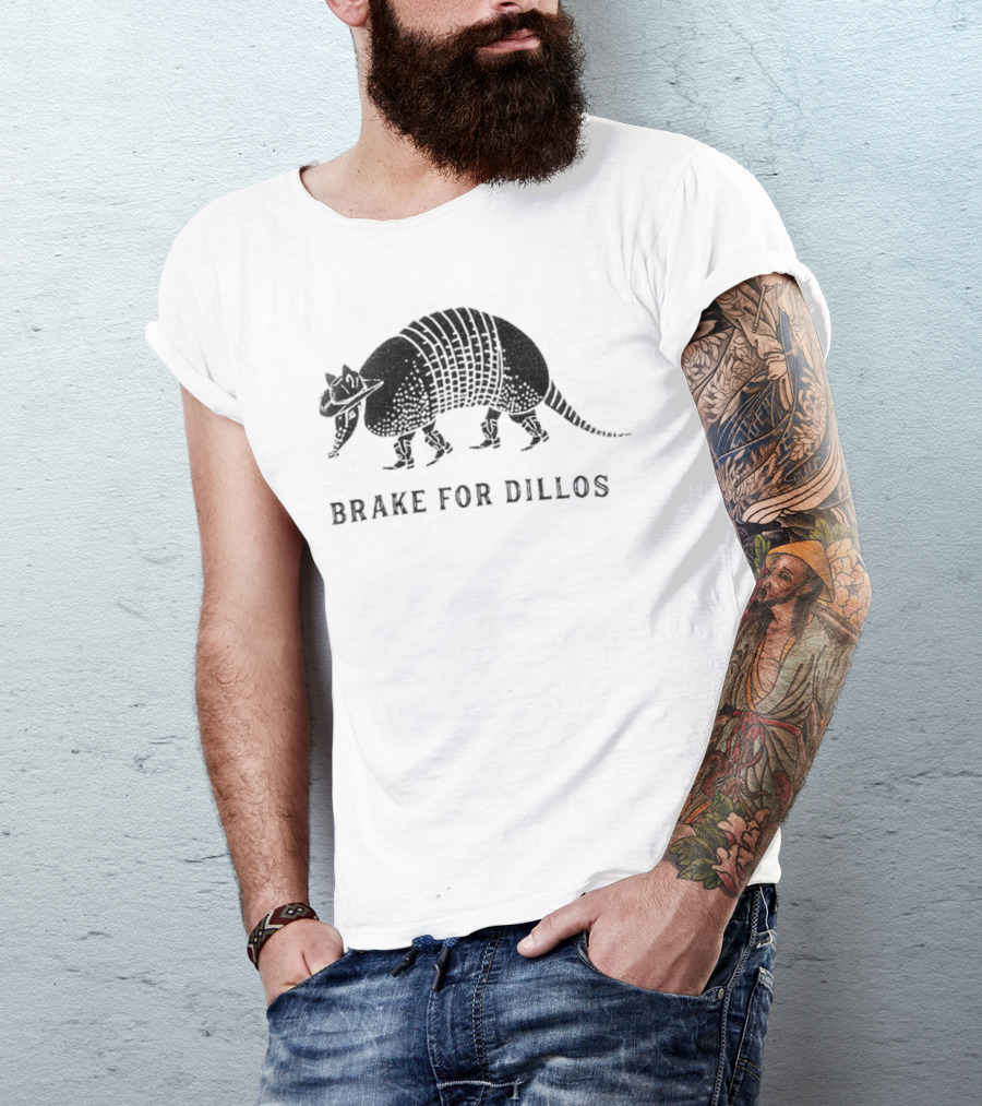Brake For Dillos Armadillo Crossing Awareness T-Shirt