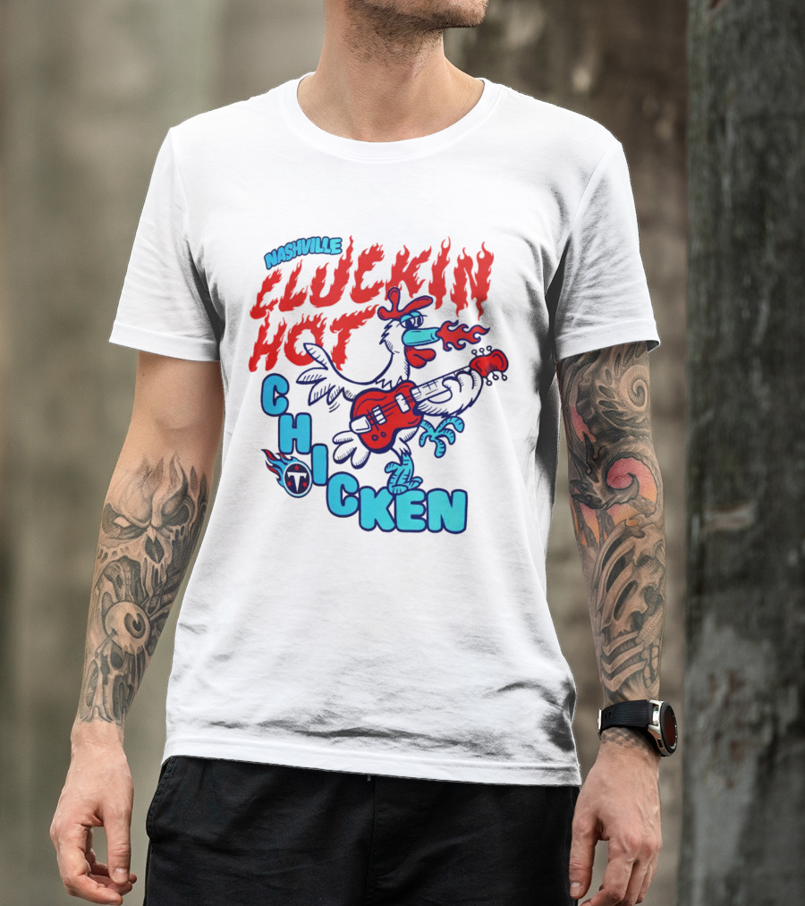 Nashville Cluckin Hot Chicken Tennessee Titans Guitar Rooster T-Shirt