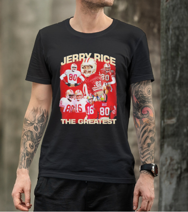 Jerry Rice The Greatest San Francisco 49ers Number 80 Legend T-Shirt