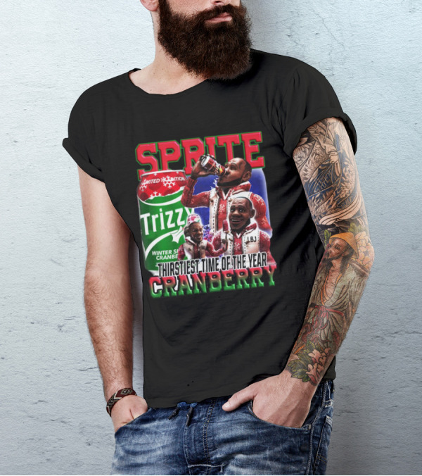 Sprite Cranberry Winter Spiced Trizzy Thirstiest Time Of The Year T-Shirt