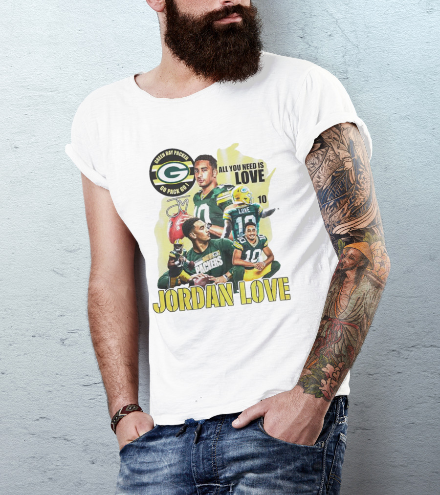 Green Bay Packers Jordan Love All You Need Is Go Pack Go Signature T-Shirt