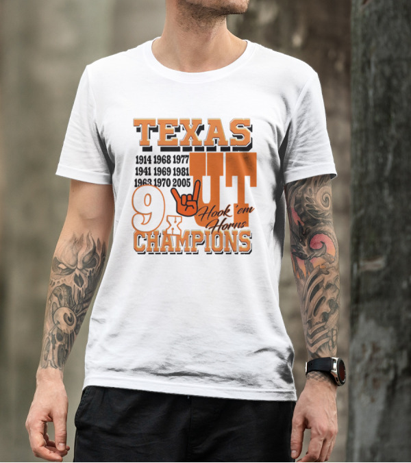 Texas Longhorns UT Hook Em Horns 9x Champions 1914 1968 1977 1941 1969 1981 1963 1970 2005 T-Shirt