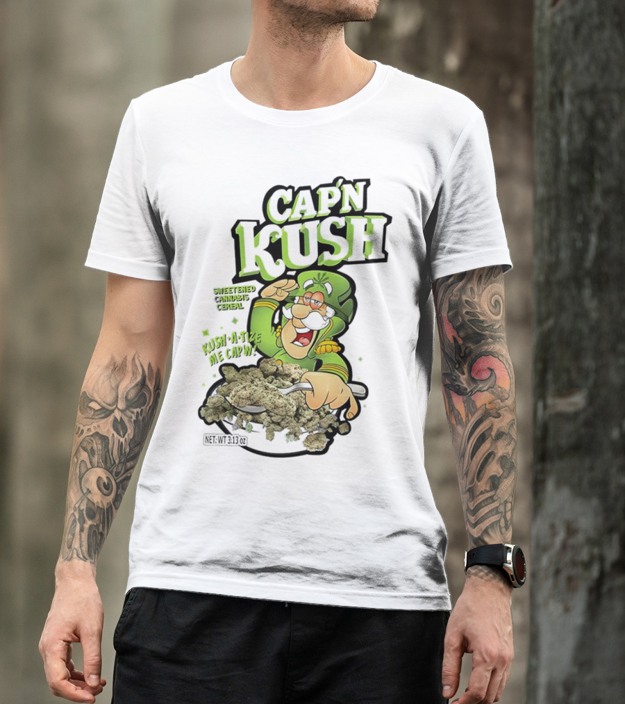 CAP'N KUSH SWEETENED CANNABIS CEREAL KUSH-A-TIZE ME CAP'N T-Shirt