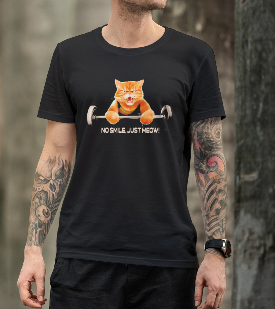 No Smile Just Meow Weightlifting Cat T-Shirt