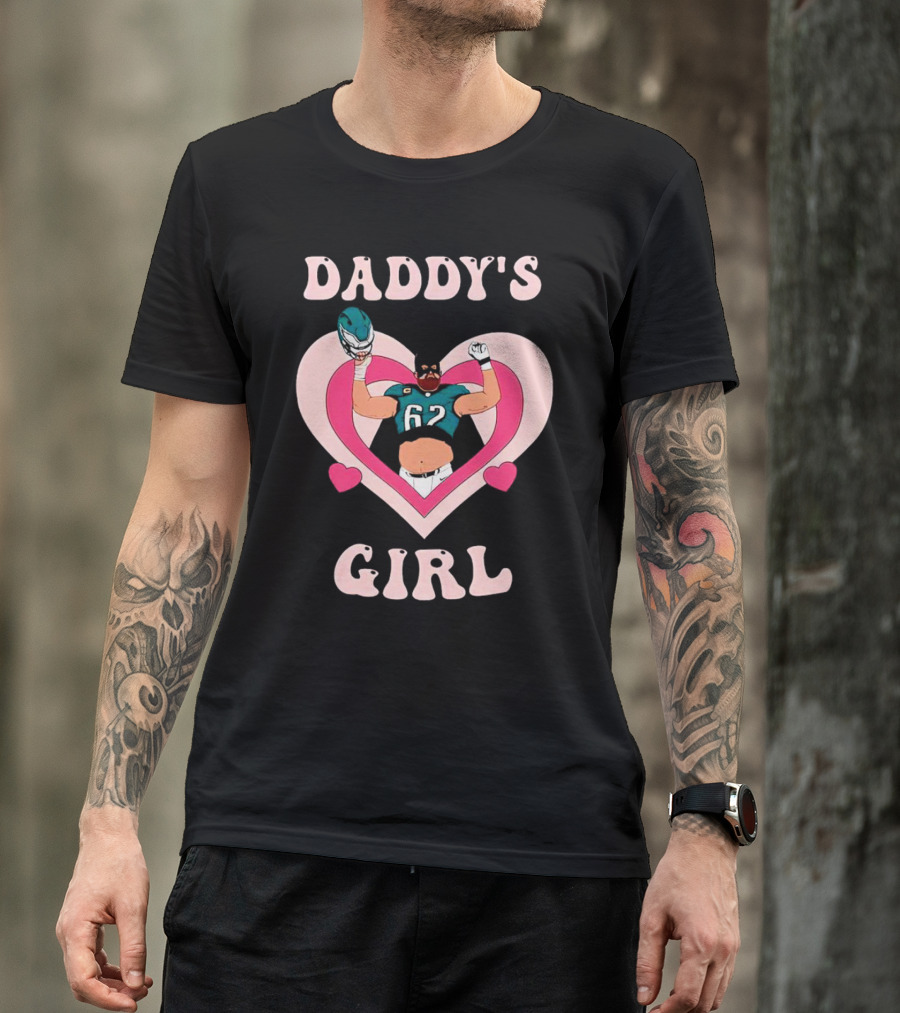 Daddy’s Girl 62 Philadelphia Eagles Football Player In Heart T-Shirt